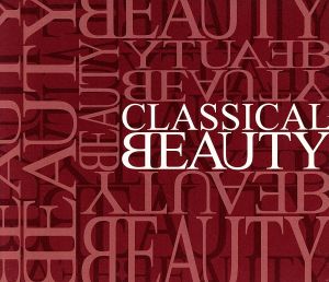 CLASSICAL BEAUTY