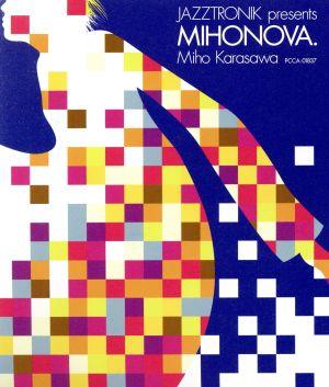 JAZZTRONIK Presents MIHONOVA.