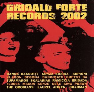 GRIDALO FORTE RECORDS 2002