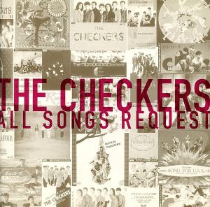 THE CHECKERS ALL SONGS REQUEST