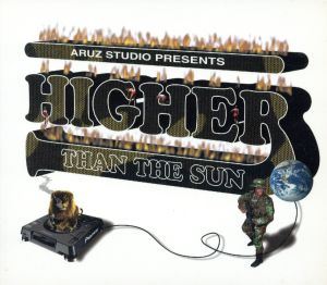 ARUZ STUDIO PRESENTS HIGHER THAN THE SUN
