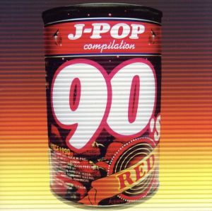 J-POP 90'S “RED