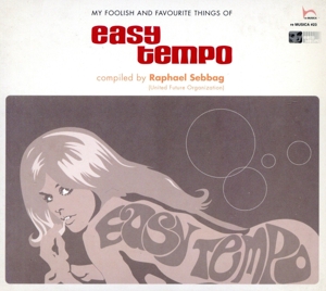 My foolish and favorite things of Easy Tempo-Here everything can take place Anything can change into something else-