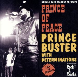 Rock A Shacka VOL.1::PRINCE OF PEACE PRINCE BUSTER WITH DETERMINATIONS LIVE IN JAPAN