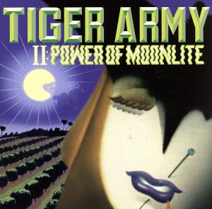 タイガー・アーミーⅡ:パワー・オヴ・ムーンライト