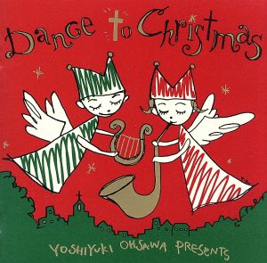 Dance To Christmas 新品CD | ブックオフ公式オンラインストア