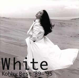 White～Kohhy Best'89～'95