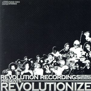 REVOLUTION RECORDINGS presents REVOLUTIONIZE