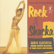 DRUM & BASS RECORDS PRESENTS Rock A Shacka VOL.5::DANCE CLEOPATRA