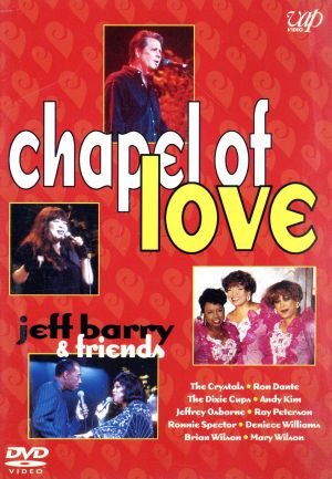 chapel of love:jeff barry and friends