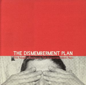 The people's history of The Dismemberment Plan