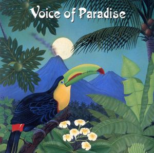 Voice of Paradise ～ハワイアン・ヒーリングの女神たち～