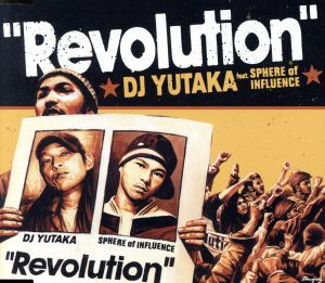 DJ YUTAKA feat.Sphere of influence“Revolution