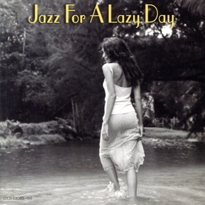 ジャズ・フォー・ア・レイジー・デイ