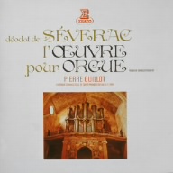 エラート・アニヴァーサリー50 24:セヴラック:オルガン作品集 組曲ホ短調、オルガンのためのヴェルセ、スコラ的小組曲