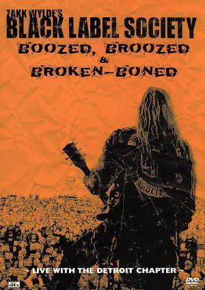 Boozed,Broozed&Broken Boned