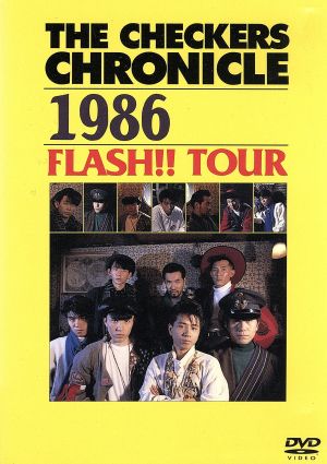 THE CHECKERS CHRONICLE 1986 FLASH!! TOUR