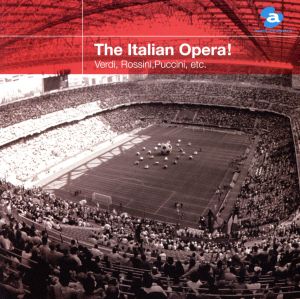 avex Basic Classics Series②::The Italian Opera！ イタリア・オペラ超名曲集