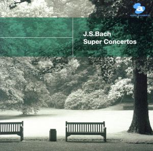 J.S.バッハ:超協奏曲集 -G線上のアリア- avex Basic Classics Series14
