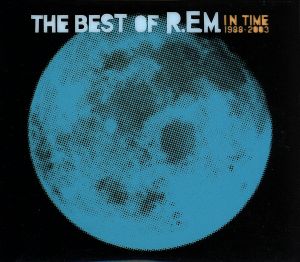 イン・タイム:ザ・ベスト・オブ・R.E.M.1988-2003≪スペシャル・エディション≫