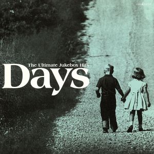 DAYS～The Ultimate Jukebox Hits～
