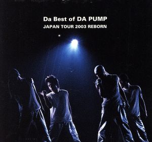 Da Best of DA PUMP JAPAN TOUR 2003 REBORN