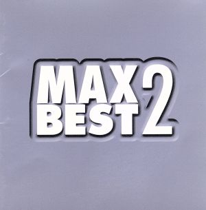 MAX BEST 2