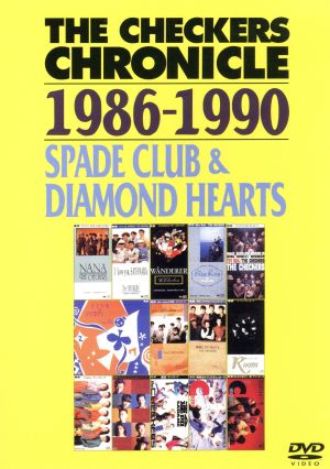 THE CHECKERS CHRONICLE 1986-1990 SPADE CLUB&DIAMOND HEARTS