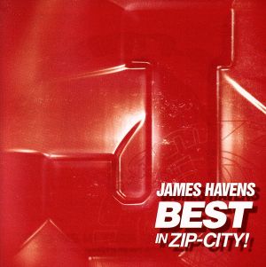 JAMES HAVENS BEST IN ZIP-CITY