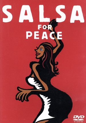 SALSA for PEACE～ニューヨークのオルケスタ・デ・ラ・ルス