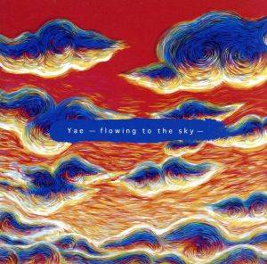 Yae -flowing to the sky-