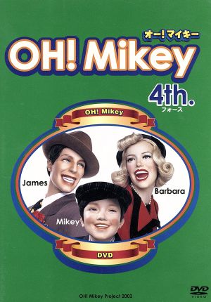OH！Mikey 4th.