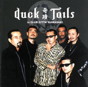 奇蹟 Duck Tails in CLUB CITTA'KAWASAKI