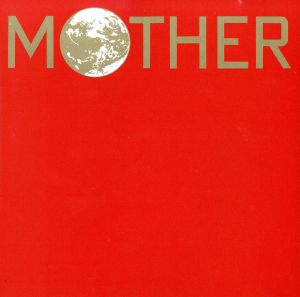 MOTHER