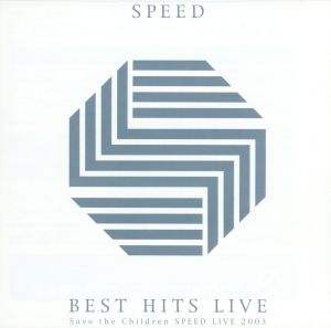 BEST HITS LIVE Save the Children SPEED LIVE 2003