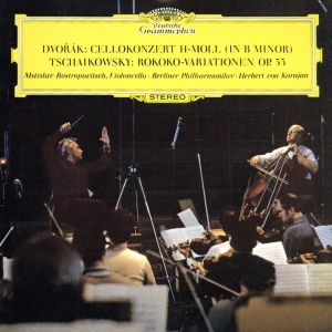 ユニバーサル クラシックス ヴィンテージ・コレクション::ドヴォルザーク:チェロ協奏曲/チャイコフスキー:ロココの主題による変奏曲