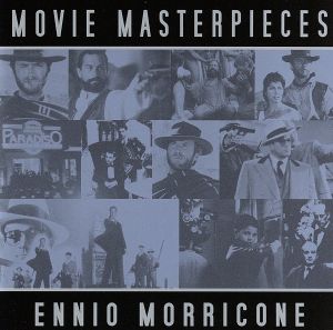 モリコーネ・ムービー・ヒッツ(MOVIE MASTERPIECES)