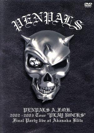 PENPALS A.F.O.K.2002-2003 Tour “PLAY ROCKS