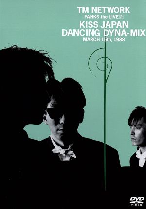 FANKS the LIVE 2 KISS JAPAN DANCING DYNA-MIX