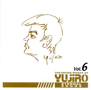 永遠の歌声 石原裕次郎のすべてVol.6