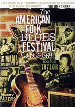アメリカン・フォーク・ブルース・フェスティヴァル 1962-1969 Vol.3