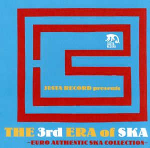 JUSTA RECORD presents THE 3rd ERA of SKA～EURO AUTHENTIC SKA COLLECTION～(CCCD) <CCCD>