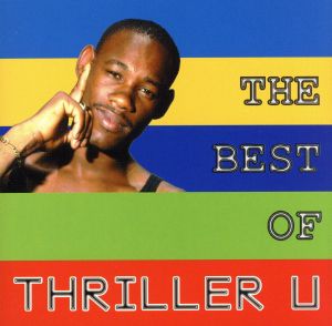 THE BEST OF THRILLER U