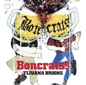 BONCRATS！