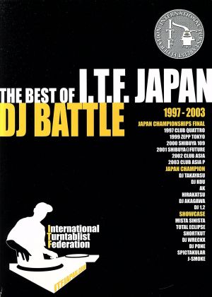 THE BEST OF I.T.F.JAPAN-DJ BATTLE-