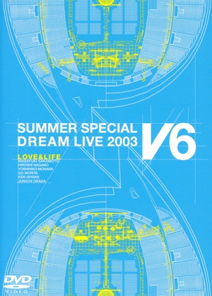LOVE&LIFE～V6 SUMMER SPECIAL DREAM LIVE 2003 VVProgram～(初回生産 ...