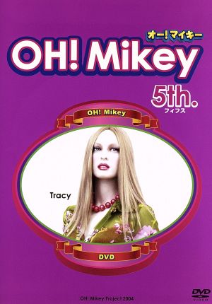 OH！Mikey 5th.