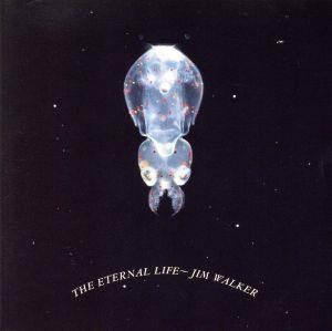 THE ETERNAL LIFE 地球に優しいミュージック・シリーズⅣ