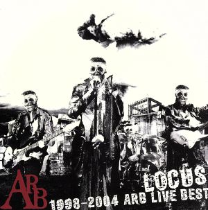LOCUS 1998-2004 ARB LIVE BEST