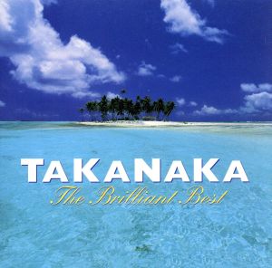 TAKANAKA The Brilliant best